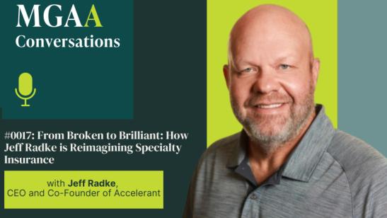 From Broken to Brilliant: How Jeff Radke is Reimagining Specialty Insurance